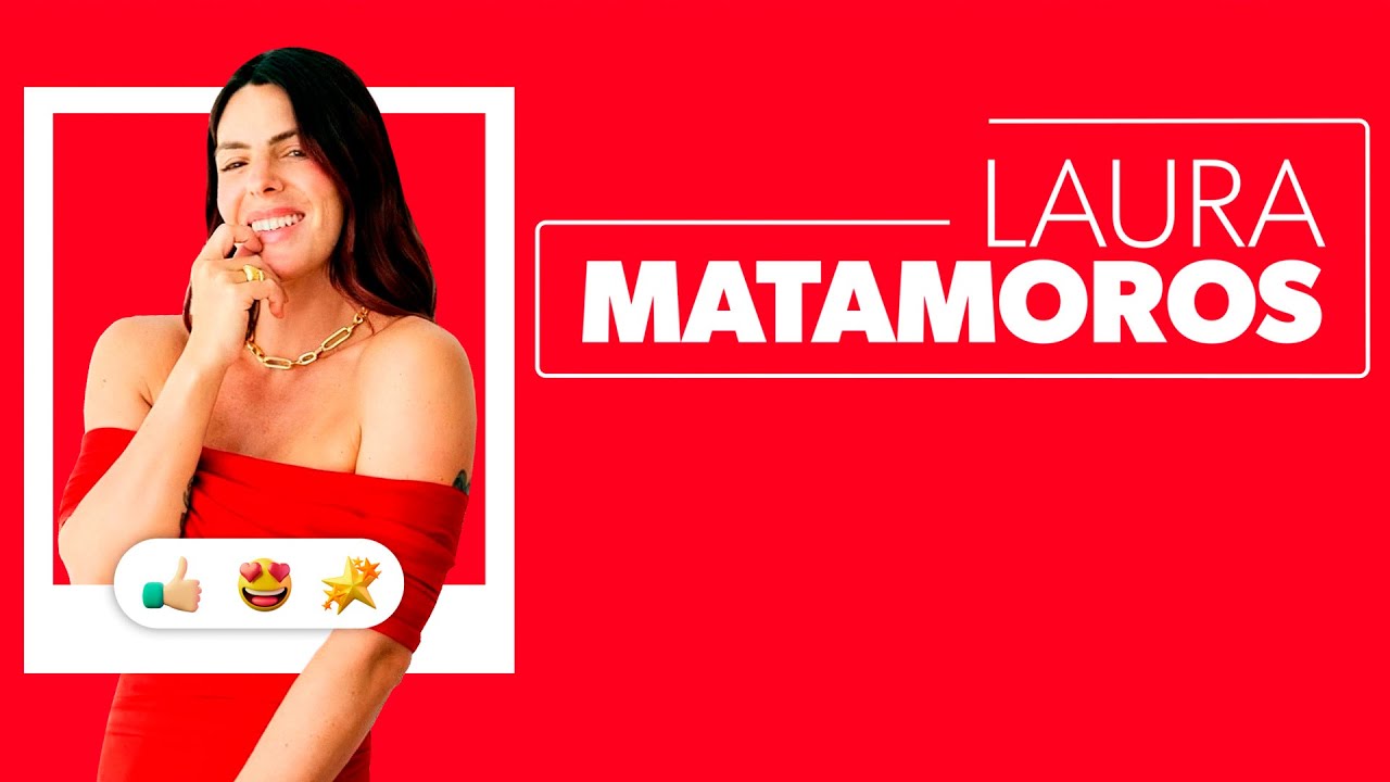 Laura Matamoros | Las Entrevistas de Sonsoles