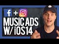 How To Run Music Ads w/ Facebook Ads iOS14 Update [FULL TUTORIAL]