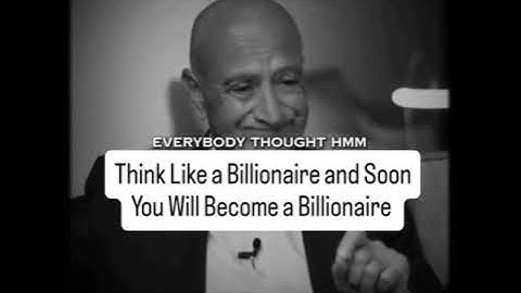 Think Like a Billionaire to Become One!