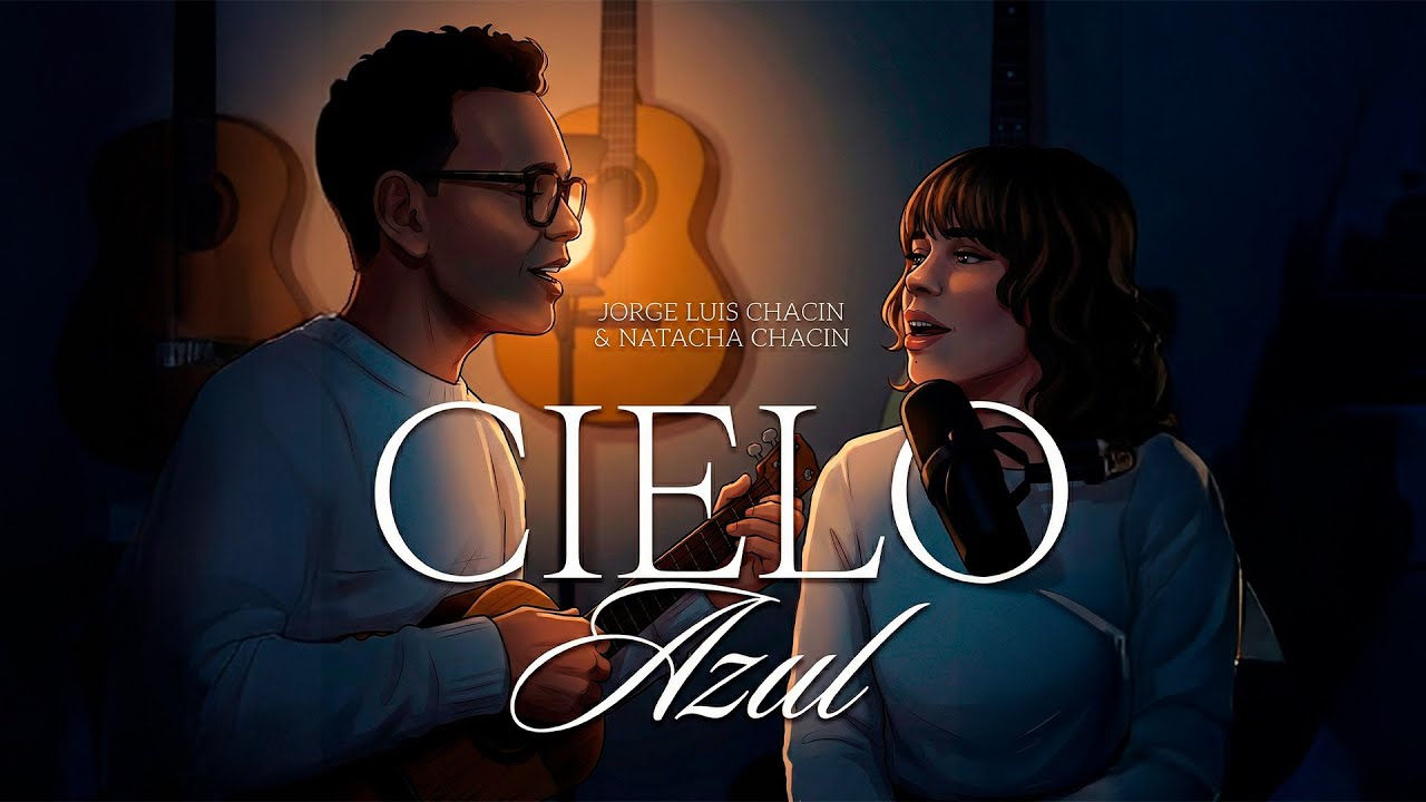 Watch Cielo Azul- Jorge Luis Chacín & Natacha Chacín (Video oficial) on YouTube Watch Cielo Azul- Jorge Luis Chacín & Natacha Chacín (Video oficial) on YouTube