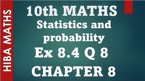10th maths chapter 8 exercise 8.4 question 8 probability | tn samacheer hiba maths