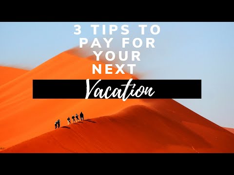Video: How To Pay For The Main Vacation