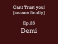 Cant Trust you [Jemi] Ep.25 Bye Amelia MM [4/4] Season Finally