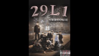 29L1 - YB.Rookie (OFFICIAL LYRICS VIDEO)