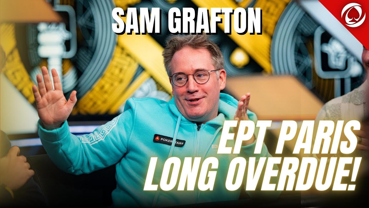 "EPT Paris is LONG Overdue!" - Sam Grafton | PokerStars PSPC 2023 | PokerNews