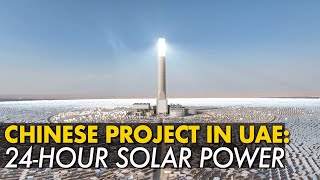 Built by China, world’s largest solar power plant put into use in UAE desert - BRI Project Tour