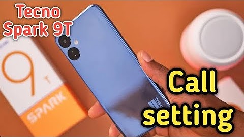Call Setting In Tecno Spark 9T, How To Call Setting In Tecno Spark 9T,