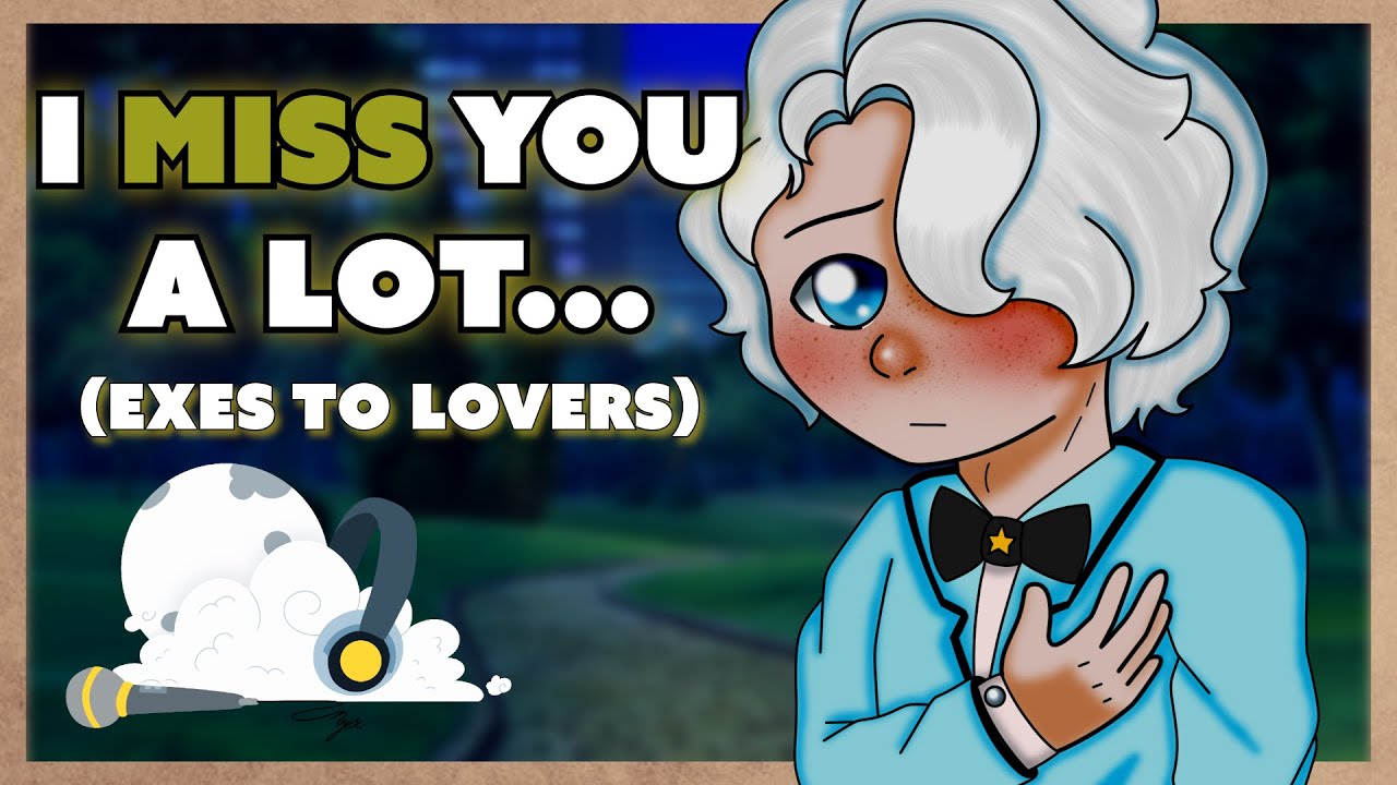 ❤️‍🩹Ex-Boyfriend Wants You Back [M4F] [Exes to Lovers] [Another Chance?] [Kisses] ASMR Roleplay