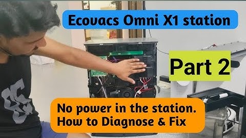 Ecovacs Omni X1 station has no power, how to diagnose & Fix it