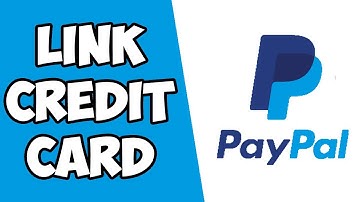How To Link Credit Card To Paypal? How To Add Credit Card To Paypal Account Instructions, Guide