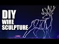 How to make a DIY Wire Sculpture