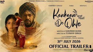 Kankaan De Ohle | Official Trailer | Gurpreet G. Tania | Gurjindh M | Tejinder S | 31st July