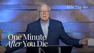 'One Minute After You Die'  Dr. Erwin Lutzer | November 12, 2023