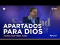 Apartados para dios 2do servicio