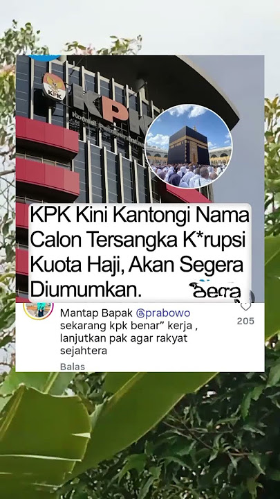 KPK kantongi nama calon ter5angka k0*upsi kuota haji#foryou #kpk