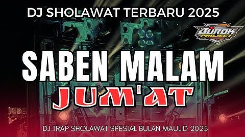 DJ SHOLAWAT SABEN MALEM JUMAT||DJ SHOLAWAT TERBARU 2025 || dj sholawat slow full bass