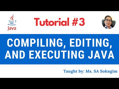 3. Editing, Compiling, and Executing the Java Programming