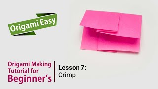 Details Origami Basics - Lesson 7  Crimp Update