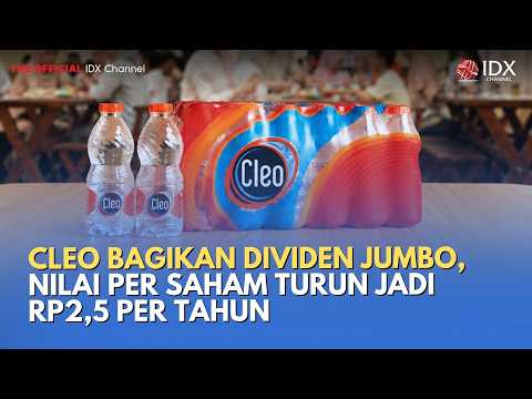 CLEO Bagikan Dividen Jumbo, Nilai per Saham Turun Jadi Rp2,5 per Tahun | MILENOMICS