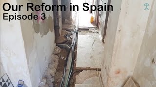 Our Build in Spain Episode 3 - It gets worse before it gets better!