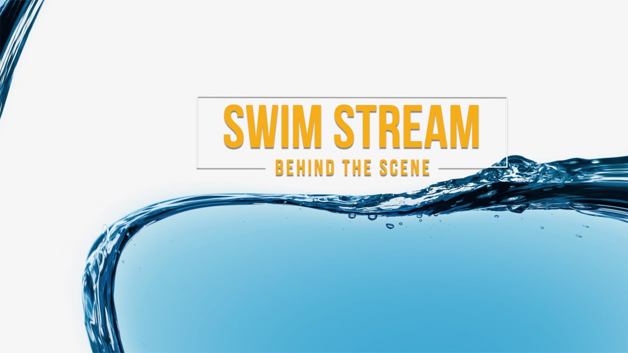 Swim Stream - Making of 41st 11