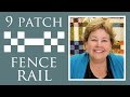 Make a Nine Patch + Fence Rail Quilt with Jenny Doan of Missouri Star! (Video Tutorial)