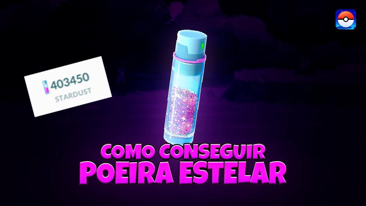 COMO CONSEGUIR POEIRA ESTELAR NO POKEMON GO 2022! 