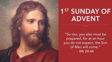 First Sunday of Advent - November 26-27, 2022
