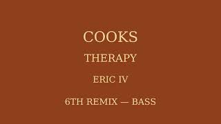 COOKS 6th remix of therapy by Eric IV