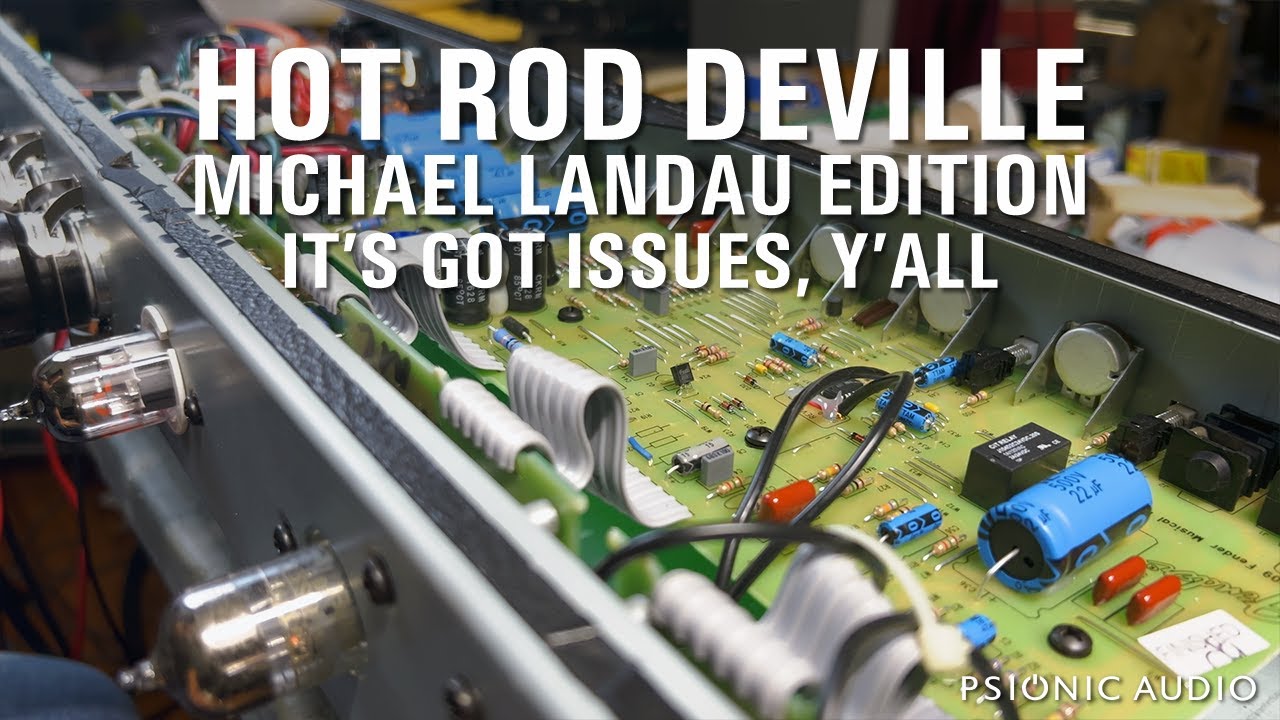 Hot Rod DeVille Michael Landau Edition It's Got Issues, Y'All YouTube