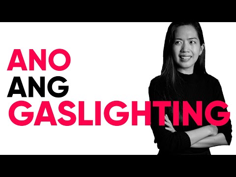 Video: Gaslighting: Ano Ang Gagawin Kung Tinatanggihan Kang Sapat?