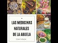 [#Podcast] Las medicinas naturales de la abuela - Grandma's Natural Medicines