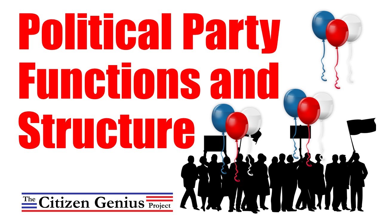 Political Party Functions And Structure