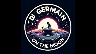 DJ GERMAIN - ON THE MOON