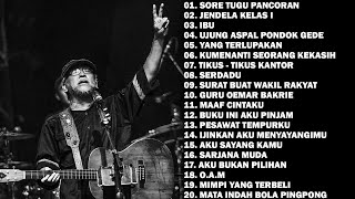 Best Of The Best Iwan Fals || Sore Tugu Pancoran,Ibu, Jendela Kelas I