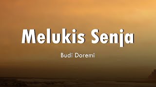 Melukis Senja - Budi Doremi Cover   Lirik | Tami Aulia