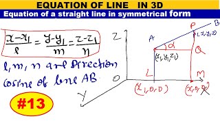 #16 Equation of a straight line in symmetrical form | equation of straight line in 3D