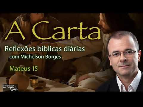 Mateus 15 - Reavivadospsp - Pastor Michelson Borges
