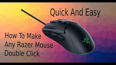 How to Double click on Any razer mouse