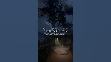 و لا تقف ما ليس لك به علم #القرآن_الكريم #quran #راحة_نفسية #تلاوات #آيات #تجويد