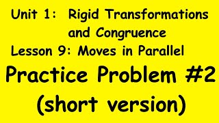 8th Grade Illustrative Mathematics: Unit 1; Lesson 9: practice problem 2 (short version)