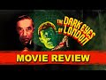 The dark eyes of london  1939  movie review  network releasing  the human monster