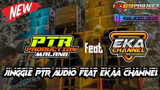 Jinggle PTR audio feat EKAA Channel |DJ Riski Irvan Nanda | 69 PROJECT