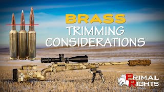 Brass Trimming Considerations