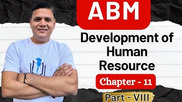 ABM Chapter 11 Part VIII | Development of Human Resource | CAIIB WITH ASHOK