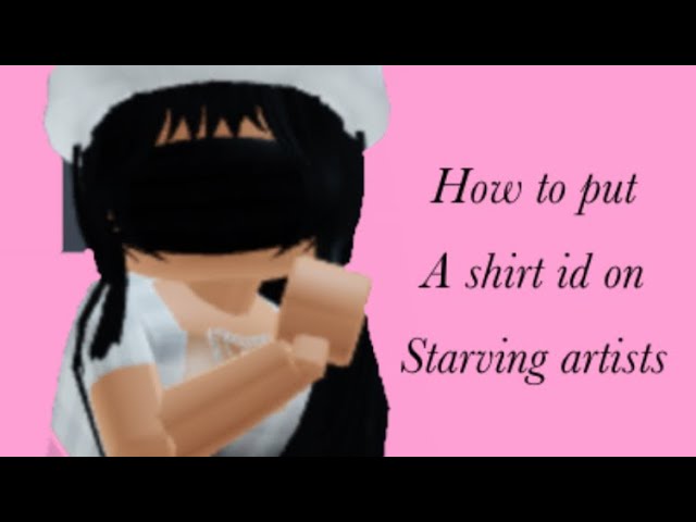 📱 mobile 📱 Find your Shirt ID Roblox Starving Artists And Buy My Build 