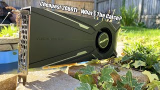 I Bought The Cheapest RTX 2080 Ti on eBay