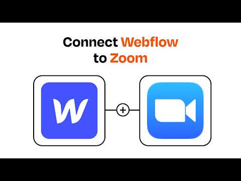 How to connect Webflow to Zoom - Easy Integration