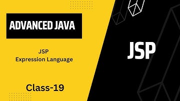 Advanced Java class 19 JSP Expression Language