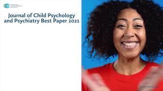 ACAMH Awards 2021 - Journal of Child Psychology and Psychiatry (JCPP) Best Paper